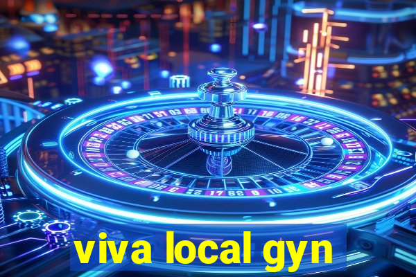 viva local gyn